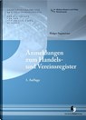 Anmeldungen zum Registergericht - Notarkasse München A. D. Ö. R. ; Holger Sagmeister - 9783956462849