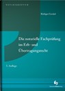 Die notarielle Fachprüfung im Erb- und Übertragungsrecht - Rüdiger Gockel - 9783956463013