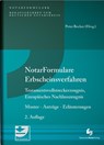 Notarformulare Erbscheinsverfahren - Peter Becker ; Matthias Miller ; Bernhard Weiss ; Martin Löhnig - 9783956463341