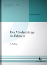 Der Minderjährige im Erbrecht - Jürgen Damrau - 9783956463433