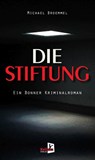 Die Stiftung - Michael Broemmel - 9783956513428