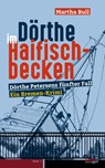 Dörthe im Haifischbecken - Martha Bull - 9783956514555