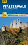 Pfälzerwald Wanderführer Michael Müller Verlag - Antje Schwab ; Gunther Schwab - 9783956548420