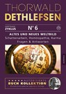 Altes und neues Weltbild - Schattenarbeit, Homöopathie, Karma: Fragen & Antworten - Thorwald Dethlefsen - 9783956595363