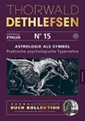 Astrologie als Symbol - Praktische psychologische Typenlehre - Thorwald Dethlefsen - 9783956595455