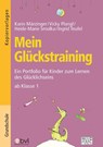 Mein Glückstraining - Karin Märzinger ; Vicky Plangl ; Heide-Marie Smolka ; Ingrid Teufel - 9783956601040