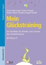 Mein Glückstraining ab Klasse 5 - Karin Märzinger ; Vicky Plangl ; Heide-Marie Smolka ; Ingrid Teufel - 9783956601057