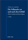 Die Vollmacht vor und nach dem Erbfall - Dieter Trimborn von Landenberg - 9783956611384
