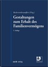 Gestaltungen zum Erhalt des Familienvermögens - Ansgar Beckervordersandfort - 9783956611636
