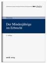 Der Minderjährige im Erbrecht - Jürgen Damrau - 9783956611681