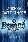Beyond Band 4: Fatality - Andrea Bottlinger - 9783956620102