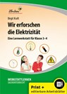 Wir erforschen die Elektrizität - Birgit Kraft - 9783956642470