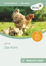 Das Huhn. Grundschule, Sachunterricht, Klasse 2 - Birgit Kraft - 9783956645679
