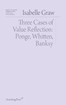 Three Cases of Value Reflection - Isabelle Graw - 9783956795251