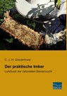 Der praktische Imker - C. J. H. Gravenhorst - 9783956924460