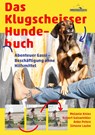 Das Klugscheisser-Hundebuch - Melanie Knies ; Robert Gaiswinkler ; Anke Peters ; Simone Laube - 9783956930058