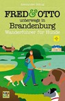 FRED & OTTO unterwegs in Brandenburg - Alexander Schug - 9783956930089