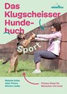 Das Klugscheisser-Hundebuch Sport - Melanie Knies ; Anke Peters ; Simone Laube - 9783956930133