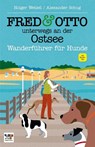 FRED & OTTO unterwegs an der Ostsee - Holger Wetzel ; Alexander Schug - 9783956930171