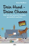 Dein Hund - Deine Chance - Anna Meißner - 9783956930355