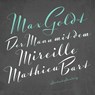 Der Mann mit dem Mireille-Mathieu-Bart -  - 9783957130761