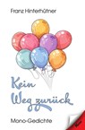Kein Weg zurück - Franz Hinterhütner - 9783957163851