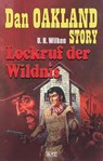 Dan Oakland Story 01: Lockruf der Wildnis - U.H. Wilken - 9783957190802