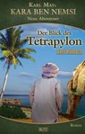 Kara Ben Nemsi - Neue Abenteuer 20: Der Blick des Tetrapylon - Axel J. Halbach - 9783957191304