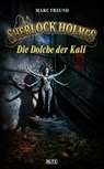 Sherlock Holmes - Neue Fälle 29: Die Dolche der Kali - Marc Freund - 9783957192288