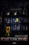 Schattenschwarz - Torsten Scheib - 9783957193230