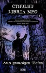 Lovecrafts Schriften des Grauens 28: CTHULHU LIBRIA NEO 4 - Felix Woitkowski ; Jörg Kleudgen ; Rainer Zuch ; Michael Siefener - 9783957199386