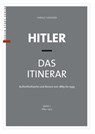 Hitler – Das Itinerar (Band I) - Harald Sandner - 9783957237064