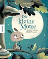 Die kleine Motte, die davon träumte, anders zu sein - Eva Dax - 9783957283054