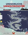 Unheimliche Umweltmonster - Marie G. Rohde - 9783957283832
