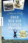 Über mir der Sternenhimmel - Johanna Geils - 9783957288981
