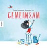 Gemeinsam - Émilie Chazerand - 9783957289780