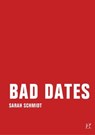 Bad Dates - Sarah Schmidt - 9783957320278