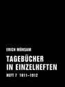 Tagebücher in Einzelheften. Heft 7 - Erich Mühsam - 9783957320438