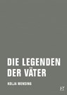 Die Legenden der Väter - Kolja Mensing - 9783957321091