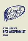 Das Wespennest - Peter O. Chotjewitz - 9783957322364