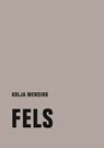 Fels - Kolja Mensing - 9783957323576