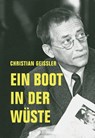 Ein Boot in der Wüste - Christian Geissler - 9783957324498