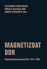 Magnetizdat DDR - Alexander Pehlemann ; Ronald Galenza ; Robert Mießner - 9783957324764