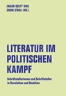 Literatur im politischen Kampf - Ingar Solty ;  Enno Stahl - 9783957325020