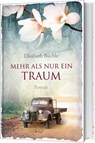Mehr als nur ein Traum - Elisabeth Büchle - 9783957344601