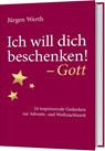 Ich will dich beschenken! - Gott - Jürgen Werth - 9783957346698