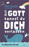 Auf Gott kannst du dich verlassen - Max Lucado ; Tama Fortner - 9783957349514
