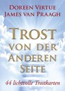 Trost von der Anderen Seite - Orakelset - Doreen Virtue ; James van Praagh - 9783957360489