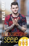 Glücksgefühle für die Seele - Kyle Gray - 9783957360700