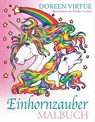 Einhornzauber Malbuch - Doreen Virtue - 9783957360878